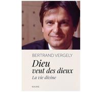 Dieu veut des dieux – La vie divine – MAM-E