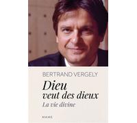 Dieu veut des dieux – La vie divine – MAM-E