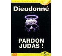 Pardon Judas ! – Dieudonné – Universal Pictures