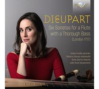 Dieupart: Six Sonatas for a Flûte With a Thorough Bass (London 1717)