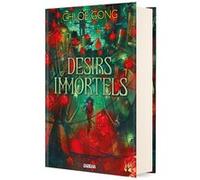 Dieux de chair et de mensonge - Tome 01 Désirs immortels (relié collector) Chloe Gong (Auteur), Patrick Dechesne (Traduction)