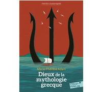 Dieux de la mythologie grecque Marie-Thérèse Adam (Auteur)
