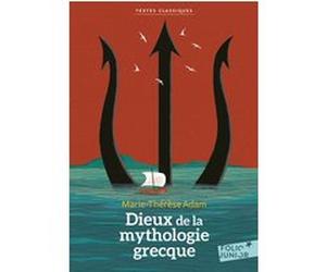Dieux de la mythologie grecque Marie-Thérèse Adam (Auteur)