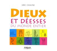 Dieux et déesses du monde entier