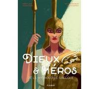 Dieux et héros de la mythologie grecque Fabien Clavel (Auteur), Viviane Koenig (Auteur), Benjamin Bachelier (Illustration)