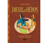 Dieux et héros: Encyclopédie mythologique