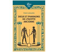 Dieux Et Pharaons De L'egypte Ancienne