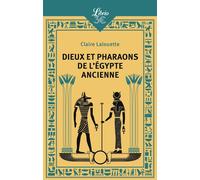 Dieux et pharaons de l'Égypte ancienne - Claire Lalouette - Librio - Poche - Théâtre