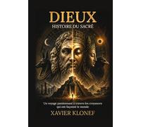 Dieux: Histoire du sacré