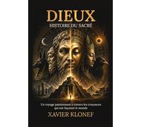 Dieux: Histoire du sacré