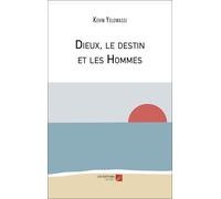 Dieux, le destin et les Hommes