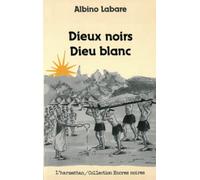 Dieux Noirs Dieux Blancs