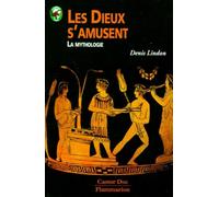 Dieux s'amusent - la mythologie (Les): - SENIOR, DES 11/12 ANS