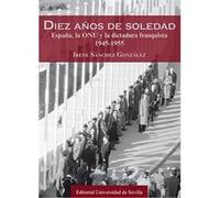Diez Años De Soledad - [Livre en VO] Sánchez González, Irene (Auteur)