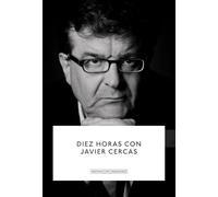 Diez horas con Javier Cercas.