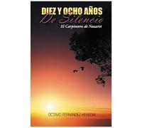 Diez Y Ocho Anos De Silencio