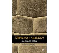 Diferencia y repetición: Una guía de lectura