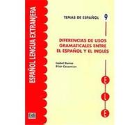 Diferencias de Usos Gramaticales Entre el Espanol y el Ingles/ Differences of Grammatical Usage between Spanish and English, Temas de Espanol / Spanish Subjects Isabel Bueso, Pilar Casamian (Auteur)