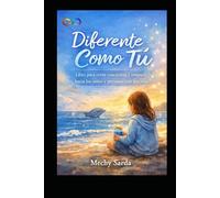 diferente como tu: librp para crear conciencia y empatia hacia los ninos con autismo