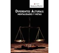 Diferentes alturas: mentalidades y metas