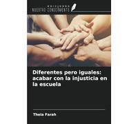 Diferentes pero iguales: acabar con la injusticia en la escuela