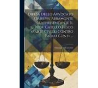 Difesa Dello Avvocato Giuseppe Abbamonte Rappresentante Il Prof. Catello Fusco (Parte Civile) Contro Paolo Conte ...