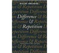 Difference and Repetition Gilles Deleuze (Auteur)