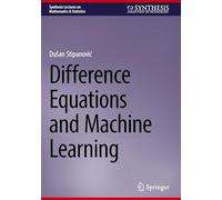 Difference Equations and Machine Learning