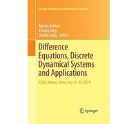 Difference Equations, Discrete Dynamical Systems And Applications