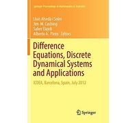 Difference Equations, Discrete Dynamical Systems And Applications