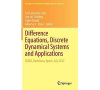 Difference Equations, Discrete Dynamical Systems And Applications