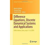 Difference Equations, Discrete Dynamical Systems And Applications