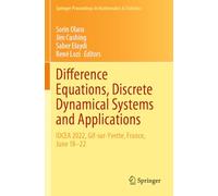 Difference Equations, Discrete Dynamical Systems and Applications: IDCEA 2022, Gif-sur-Yvette, France, June 18-22