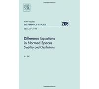 Difference Equations In Normed Spaces: Stability And Oscillations