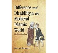 Différence et handicap dans le monde islamique médiéval