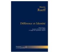 Différence et identité Michel Deguy, situation d'un poète lyrique à l'apogée du capitalisme culturel - Martin Rueff - Hermann - broché - Essai