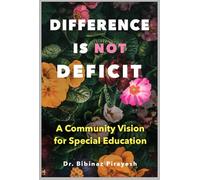 Difference Is Not Deficit: A Community Vision for Special Education
