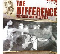 Difference, the - Speakers and Followers