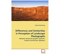 Differences And Similarities In Perception Of Landscape Photographs: Between American-English, Spanish-Catalan And Russian Speakers