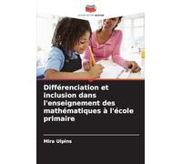 Différenciation et inclusion dans l'enseignement des mathématiques à l'école primaire
