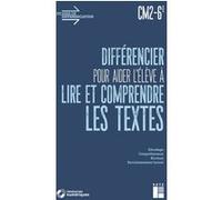 Différencier pour aider l'élève à lire et à comprendre les textes CM2-6e + téléchargement Alex Cabrol (Auteur), Jordane Cabrol (Auteur), Christine Ducourant (Auteur), Jean-Claude Caron (Collection dir