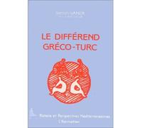 Différend gréco-turc - Semih Vaner - L'harmattan - broché - Livre
