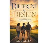 Different by Design: A Journey of Faith, Family and Purpose
