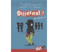 Différent ? Et alors !!