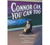 Different Like Me: Connor Can. You Can, too