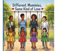 Different Mommies, Same Kind of Love