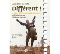 Différent ! Nous étions un seul homme et le cinéma de Philippe Vallois