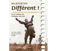 Différent ! Nous étions un seul homme et le cinéma de Philippe Vallois - Didier Roth-Bettoni - Erosonyx - Livre DVD - Monographie DVD