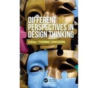 Different Perspectives in Design Thinking Different Perspectives in Design Thinking (Auteur)