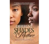 Different Shades Of A Mother